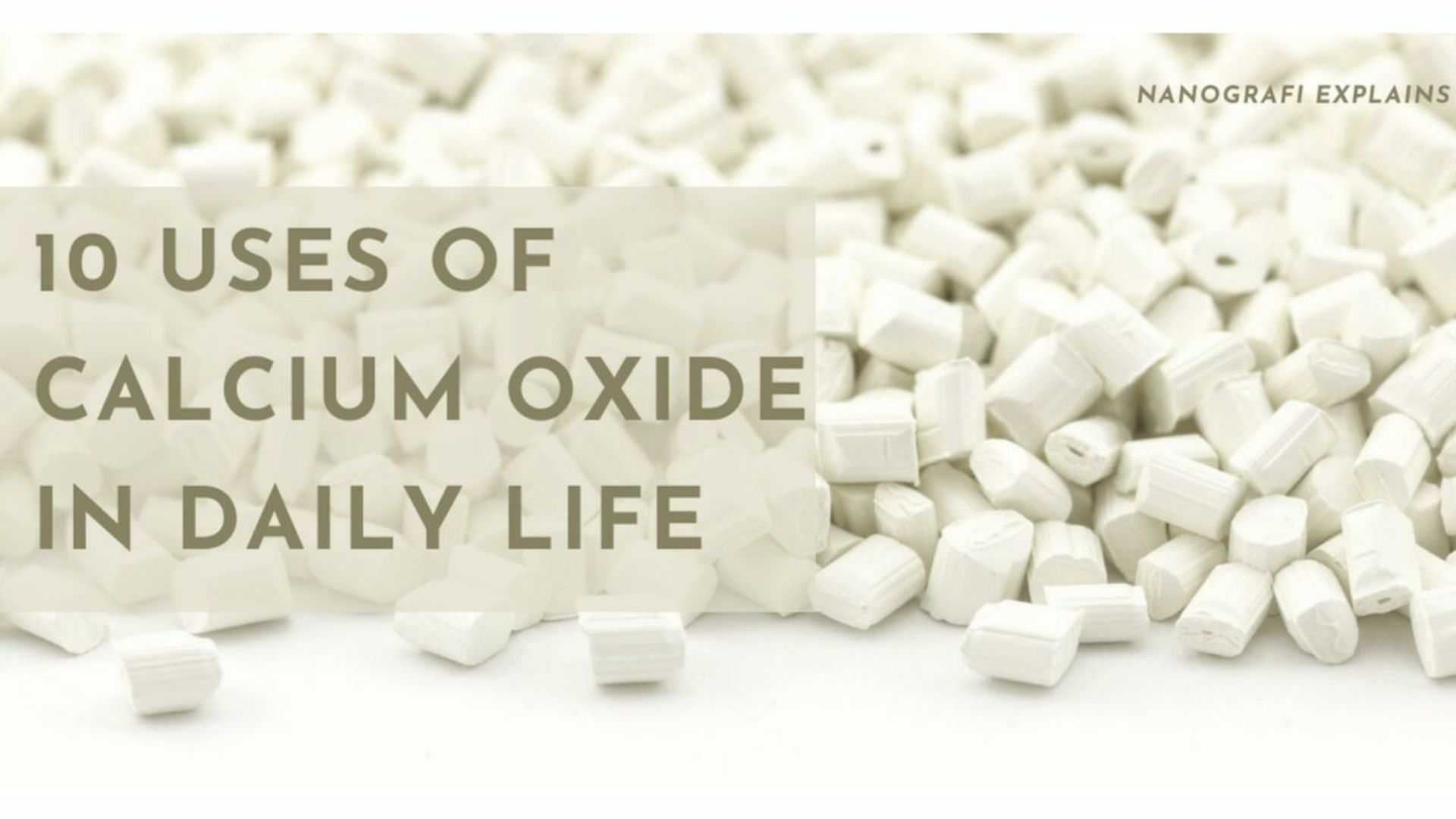 10 Uses of Calcium Oxide In Daily Life