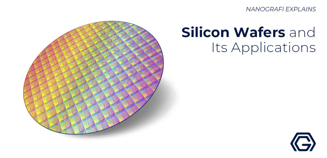 Explore Silicon  Wafers and its Applications Deeply